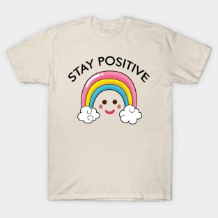 Stay Positive T-Shirt